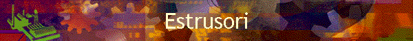 Estrusori