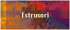 Estrusori