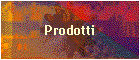 Prodotti